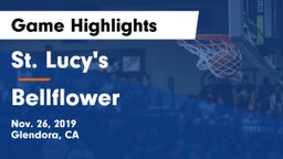 St. Lucy's  vs Bellflower  Game Highlights - Nov. 26, 2019