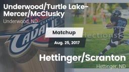 Matchup: Underwood/Turtle vs. Hettinger/Scranton  2017