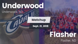Matchup: Underwood High Schoo vs. Flasher  2018