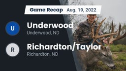 Recap: Underwood  vs. Richardton/Taylor  2022