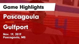 Pascagoula  vs Gulfport  Game Highlights - Nov. 19, 2019