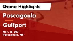 Pascagoula  vs Gulfport  Game Highlights - Nov. 16, 2021