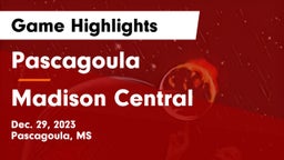 Pascagoula  vs Madison Central  Game Highlights - Dec. 29, 2023