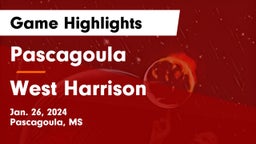 Pascagoula  vs West Harrison  Game Highlights - Jan. 26, 2024