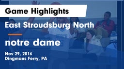 East Stroudsburg North  vs notre dame  Game Highlights - Nov 29, 2016
