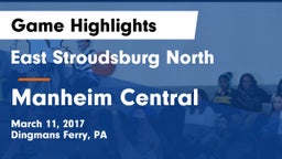 East Stroudsburg North  vs Manheim Central  Game Highlights - March 11, 2017