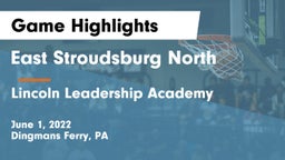 East Stroudsburg North  vs Lincoln Leadership Academy Game Highlights - June 1, 2022