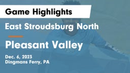 East Stroudsburg North  vs Pleasant Valley  Game Highlights - Dec. 6, 2023