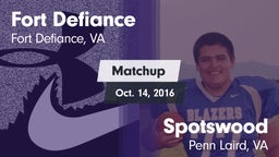 Matchup: Fort Defiance High vs. Spotswood  2016