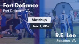 Matchup: Fort Defiance High vs. R.E. Lee  2016