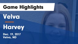 Velva  vs Harvey  Game Highlights - Dec. 19, 2017