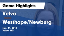 Velva  vs Westhope/Newburg  Game Highlights - Jan. 11, 2018