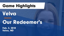 Velva  vs Our Redeemer's Game Highlights - Feb. 3, 2018