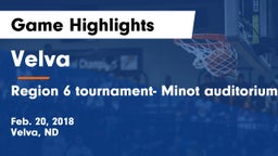 Velva  vs Region 6 tournament- Minot auditorium Game Highlights - Feb. 20, 2018