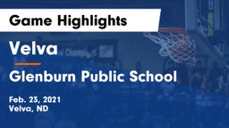 Velva  vs Glenburn Public School Game Highlights - Feb. 23, 2021