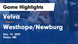 Velva  vs Westhope/Newburg  Game Highlights - Jan. 12, 2023