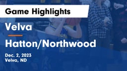 Velva  vs Hatton/Northwood  Game Highlights - Dec. 2, 2023