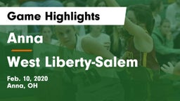 Anna  vs West Liberty-Salem  Game Highlights - Feb. 10, 2020