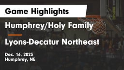 Humphrey/Holy Family  vs Lyons-Decatur Northeast Game Highlights - Dec. 16, 2023