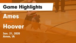 Ames  vs Hoover  Game Highlights - Jan. 21, 2020