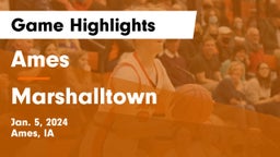 Ames  vs Marshalltown  Game Highlights - Jan. 5, 2024