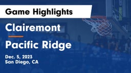 Clairemont  vs Pacific Ridge  Game Highlights - Dec. 5, 2023