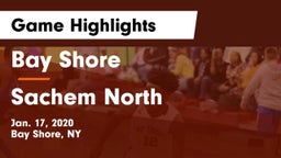 Bay Shore  vs Sachem North  Game Highlights - Jan. 17, 2020
