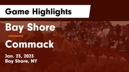 Bay Shore  vs Commack  Game Highlights - Jan. 23, 2023