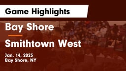 Bay Shore  vs Smithtown West  Game Highlights - Jan. 14, 2023