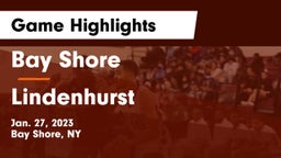 Bay Shore  vs Lindenhurst  Game Highlights - Jan. 27, 2023