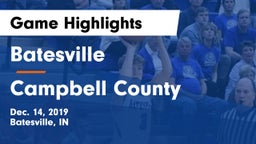 Batesville  vs Campbell County  Game Highlights - Dec. 14, 2019