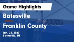 Batesville  vs Franklin County  Game Highlights - Jan. 24, 2020