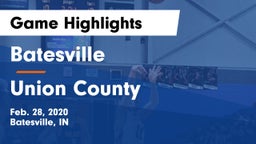 Batesville  vs Union County  Game Highlights - Feb. 28, 2020