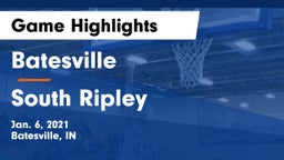 Batesville  vs South Ripley Game Highlights - Jan. 6, 2021