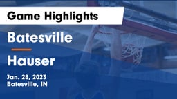 Batesville  vs Hauser  Game Highlights - Jan. 28, 2023