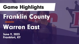 Franklin County  vs Warren East  Game Highlights - June 9, 2023