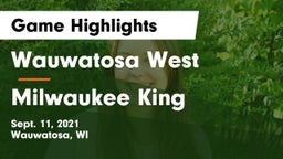 Wauwatosa West  vs Milwaukee King Game Highlights - Sept. 11, 2021
