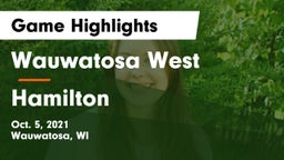 Wauwatosa West  vs Hamilton  Game Highlights - Oct. 5, 2021