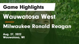 Wauwatosa West  vs Milwaukee Ronald Reagan  Game Highlights - Aug. 27, 2022
