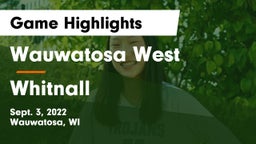 Wauwatosa West  vs Whitnall  Game Highlights - Sept. 3, 2022
