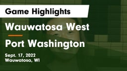 Wauwatosa West  vs Port Washington  Game Highlights - Sept. 17, 2022