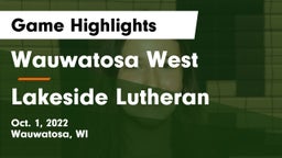 Wauwatosa West  vs Lakeside Lutheran  Game Highlights - Oct. 1, 2022