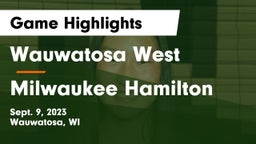 Wauwatosa West  vs Milwaukee Hamilton  Game Highlights - Sept. 9, 2023