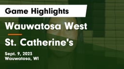 Wauwatosa West  vs St. Catherine's  Game Highlights - Sept. 9, 2023