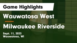 Wauwatosa West  vs Milwaukee Riverside  Game Highlights - Sept. 11, 2023