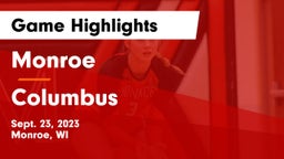 Monroe  vs Columbus  Game Highlights - Sept. 23, 2023