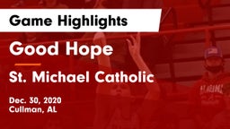 Good Hope  vs St. Michael Catholic  Game Highlights - Dec. 30, 2020