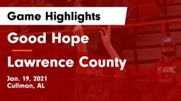 Good Hope  vs Lawrence County  Game Highlights - Jan. 19, 2021