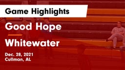 Good Hope  vs Whitewater  Game Highlights - Dec. 28, 2021
