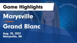 Marysville  vs Grand Blanc  Game Highlights - Aug. 20, 2022